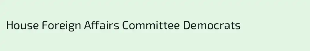 House Foreign Affairs Committee Democrats